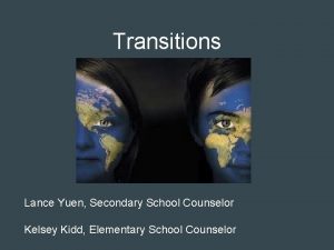 Transitions Lance Yuen Secondary School Counselor Kelsey Kidd