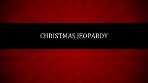 Christmas traditions jeopardy