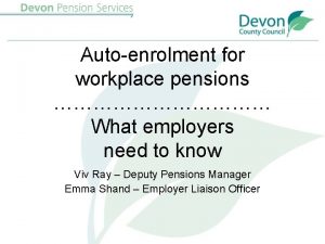 Autoenrolment for workplace pensions What employers need to