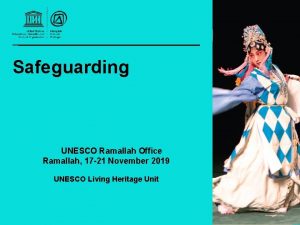 Safeguarding UNESCO Ramallah Office Ramallah 17 21 November