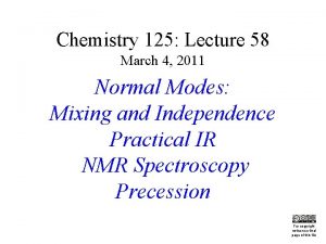 Chemistry 125 Lecture 58 March 4 2011 This