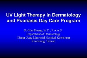 UV Light Therapy in Dermatology and Psoriasis Day