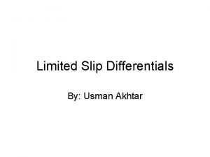 Limited Slip Differentials By Usman Akhtar Normal Differential