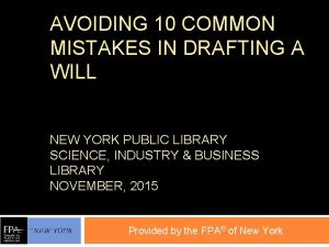 AVOIDING 10 COMMON MISTAKES IN DRAFTING A WILL