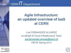 Agile Infrastructure an updated overview of Iaa S