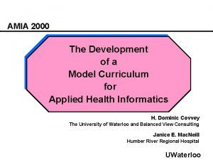 AMIA 2000 The Development of a Model Curriculum