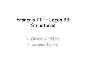 Franais III Leon 3 B Structures Ouvrir Offrir