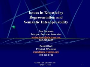 Issues in Knowledge Representation and Semantic Interoperability Tom