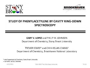 STUDY OF PHENYLACETYLENE BY CAVITY RINGDOWN SPECTROSCOPY GARY
