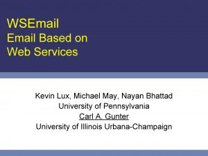 WSEmail Based on Web Services Kevin Lux Michael