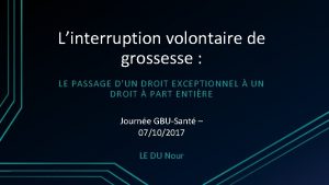 Linterruption volontaire de grossesse LE PASSAGE DUN DROIT