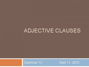 Adjective clauses