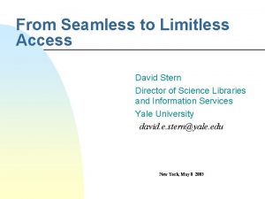 Limitless access