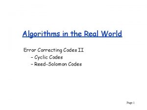 Algorithms in the Real World Error Correcting Codes