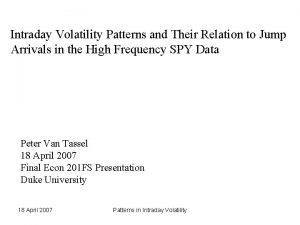 Intraday Volatility Patterns and Their Relation to Jump