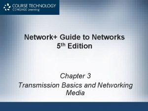 Network Guide to Networks 5 th Edition Chapter