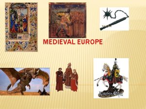 MEDIEVAL EUROPE FIRST THERE WERE THE BARBARIANS THE