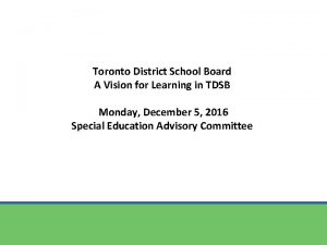 Vision for learning tdsb