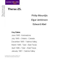 Therac25 Philip Mourdjis Elgar Jenkinson Edward Abel Key