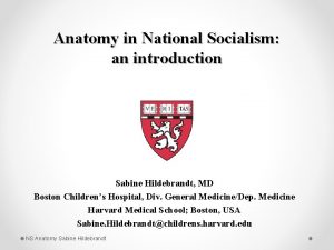 Anatomy in National Socialism an introduction Sabine Hildebrandt