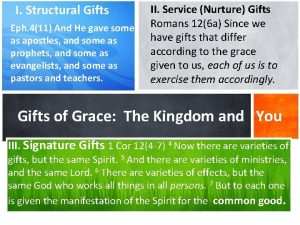 I Structural Gifts Eph 411 And He gave