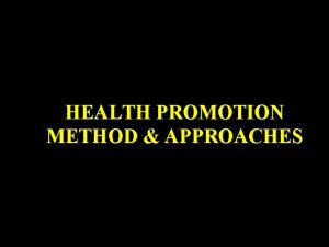 Health promotion methods