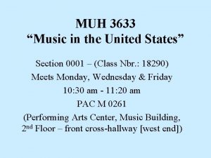 MUH 3633 Music in the United States Section