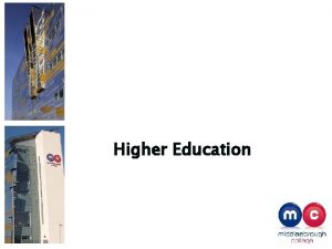 Higher Education 2014 to present 2014 4 students