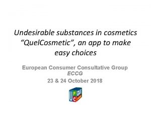Undesirable substances in cosmetics Quel Cosmetic an app
