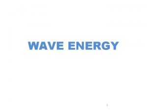 Advantages of wave energy