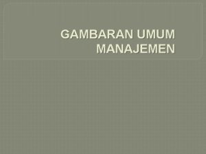 Management overview