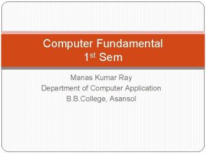 Computer Fundamental 1 st Sem Manas Kumar Ray