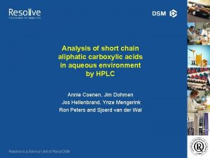 Analysis of short chain aliphatic carboxylic acids in