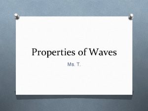 What are the basic properties of waves