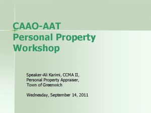 CAAOAAT Personal Property Workshop SpeakerAli Karimi CCMA II