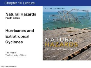 Chapter 10 Lecture Natural Hazards Fourth Edition Hurricanes