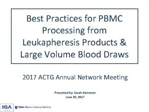 Best Practices for PBMC Processing from Leukapheresis Products