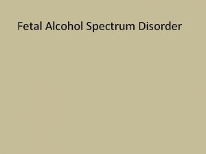 Fetal Alcohol Spectrum Disorder Instructional Strategy 3 Teaching