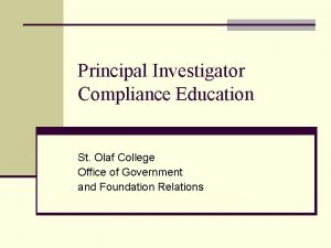 Principal Investigator Compliance Education St Olaf College Office