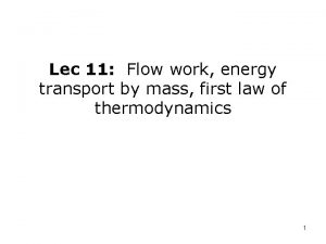 What is flow work in thermodynamics