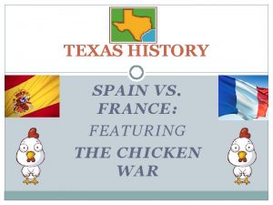 Chicken war texas history
