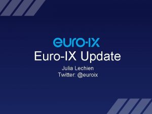 EuroIX Update Julia Lechien Twitter euroix EuroIX An