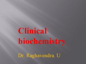 Clinical biochemistry Dr Raghavendra U contents Quality control