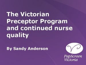The Victorian Preceptor Program and continued nurse quality