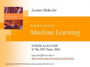 Introduction to machine learning ethem
