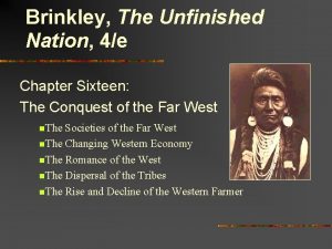 Brinkley The Unfinished Nation 4e Chapter Sixteen The