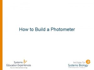 How to Build a Photometer Building A Photometer