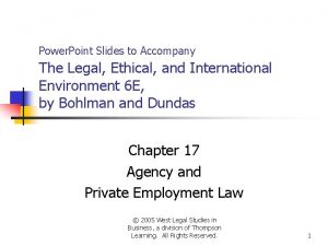 Power Point Slides to Accompany The Legal Ethical