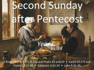 Second Sunday after Pentecost Year C 1 Kings