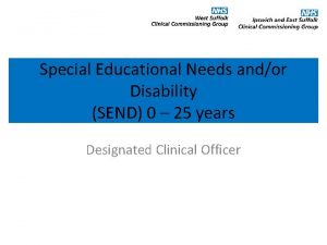 Special Educational Needs andor Disability SEND 0 25